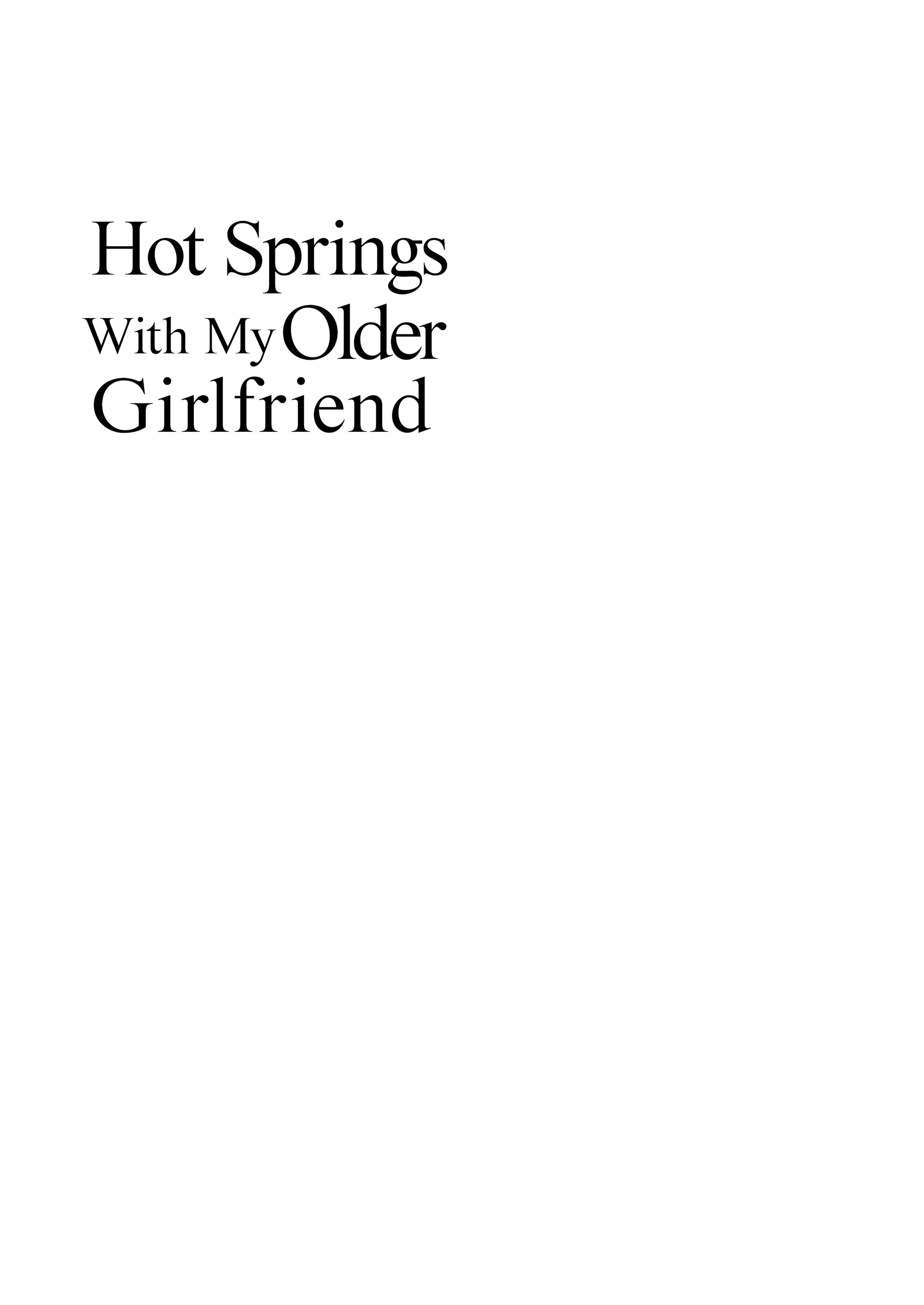 Hot Springs With My Older Girlfriend - Chapter 1 26 Hot Springs With My Older Girlfriend - Chapter 1 26