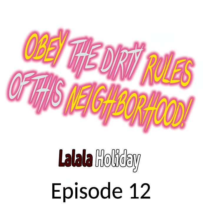Obey the Dirty Rules of This Neighborhood! - Chapter 13 1