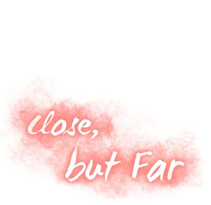 Close, but Far - Chapter 53 12