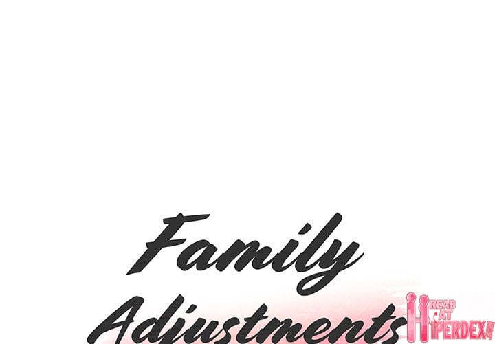 Family Adjustments - Chapter 64 3 Family Adjustments - Chapter 64 3