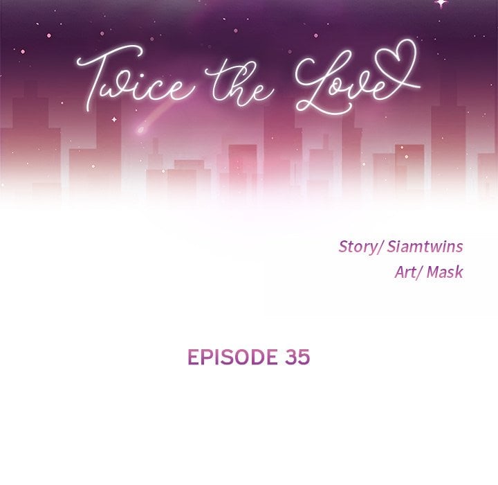 Twice the Love - Chapter 35 13 Twice the Love - Chapter 35 13