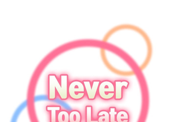 Never Too Late - Chapter 126 3
