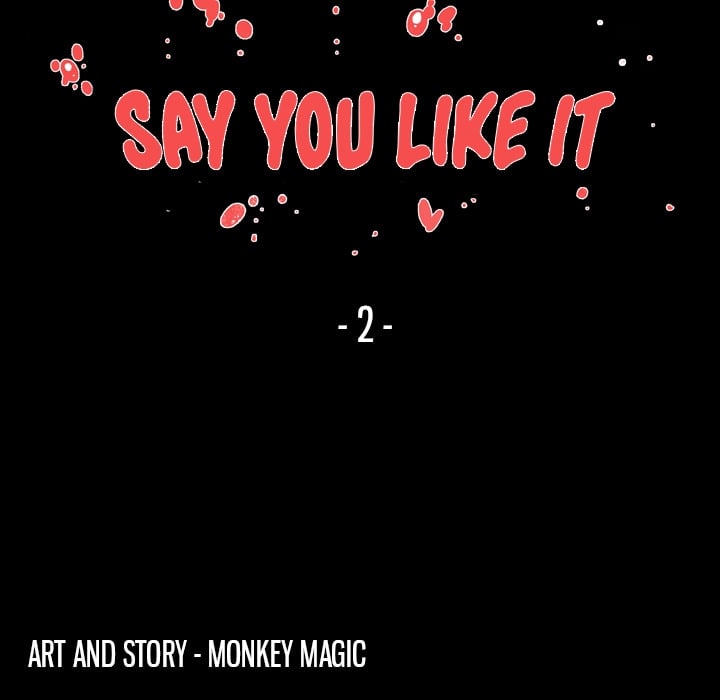 Say You Like it - Chapter 2 9 Say You Like it - Chapter 2 9