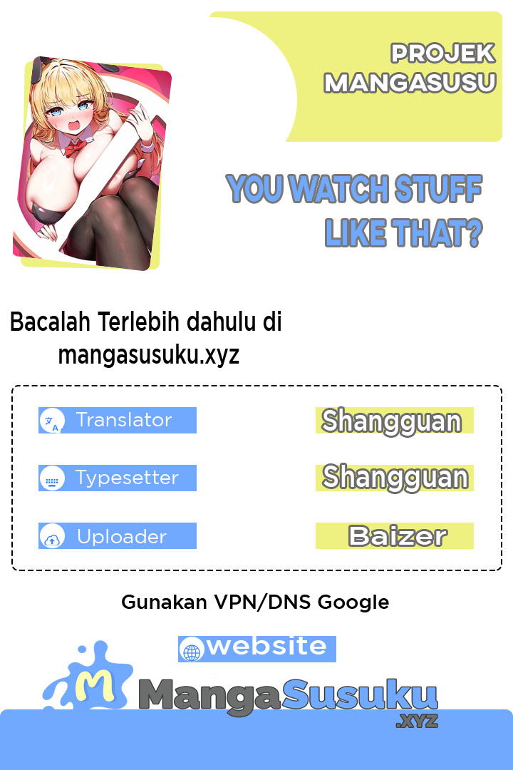You Watch Stuff Like That? - Chapter 32 1